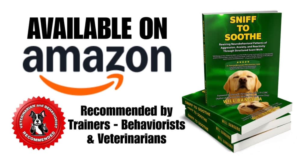 Sniff to Soothe by Will Bangura available on Amazon, recommended by trainers, behaviorists, and veterinarians. Features Amazon logo, book stack, and red veterinarian and behaviorist recommended badge.