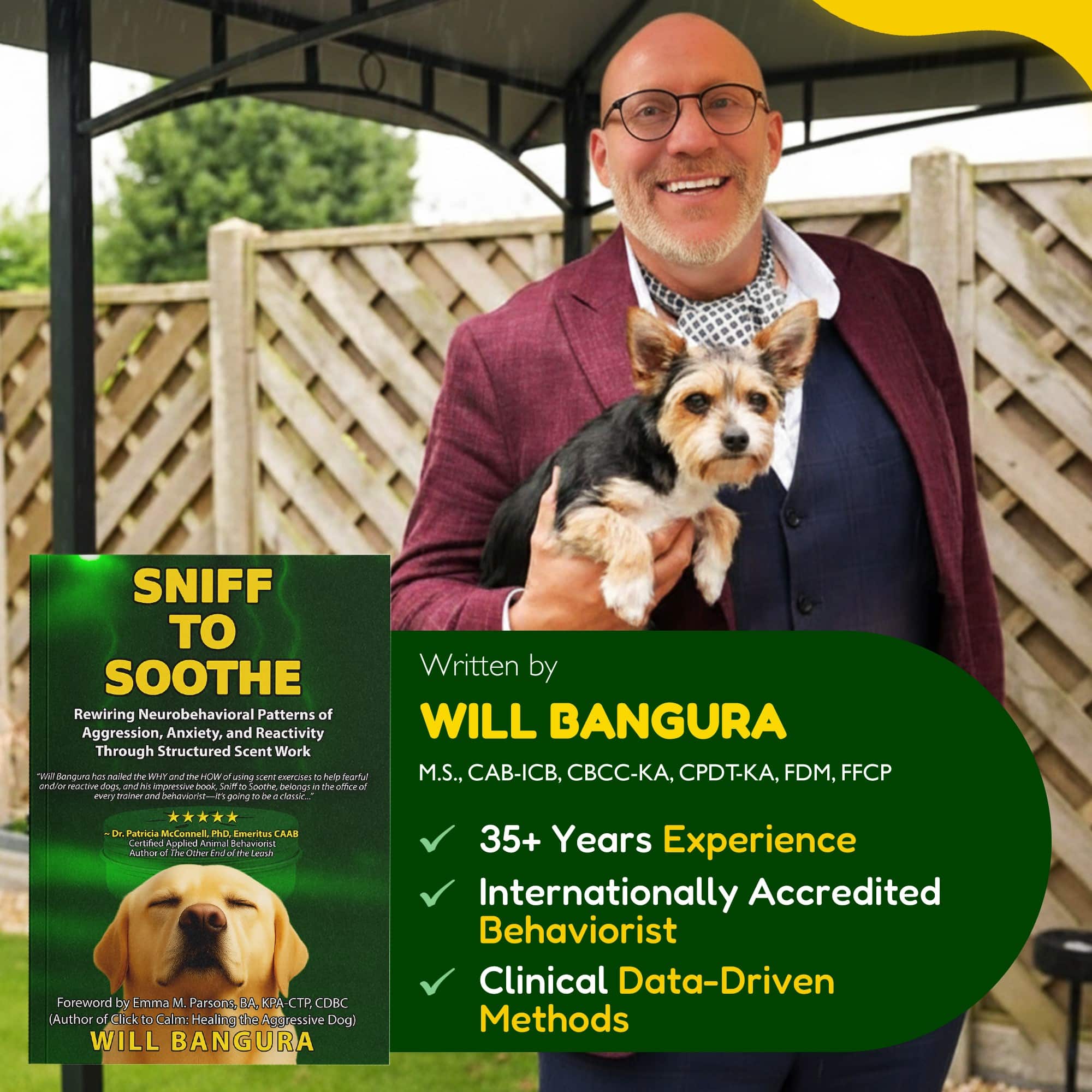 Will Bangura, M.S., CAB-ICB, CBCC-KA, CPDT-KA, FDM, FFCP, holding a small dog and smiling beside the cover of his book Sniff to Soothe, a guide to rewiring neurobehavioral patterns of aggression, anxiety, and reactivity through structured scent work.